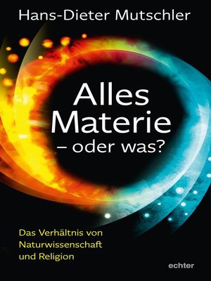 cover image of Alles Materie--oder was?